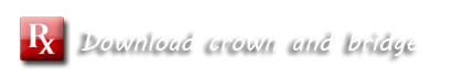 Download crown and bridge RX